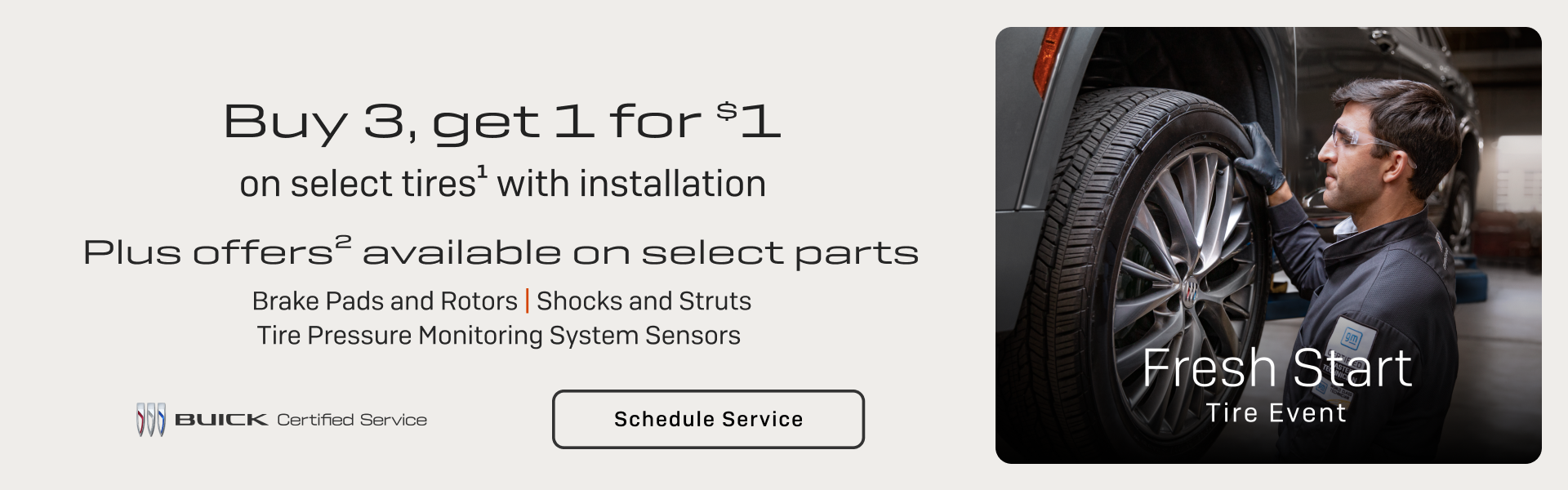 Buy 3, Get 1 for $1 on select tires with installation.